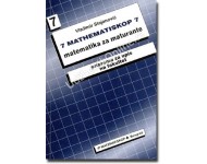 Matematiskop 7 - matematika za maturante - priprema za upis na fakultet