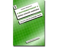 Matematiskop 3 – Zbirka rešenih zadataka za prvi razred srednjih škola